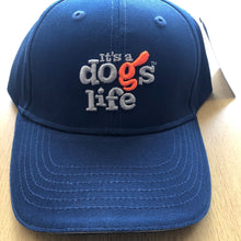 Load image into Gallery viewer, ITS A DOGS LIFE CAP